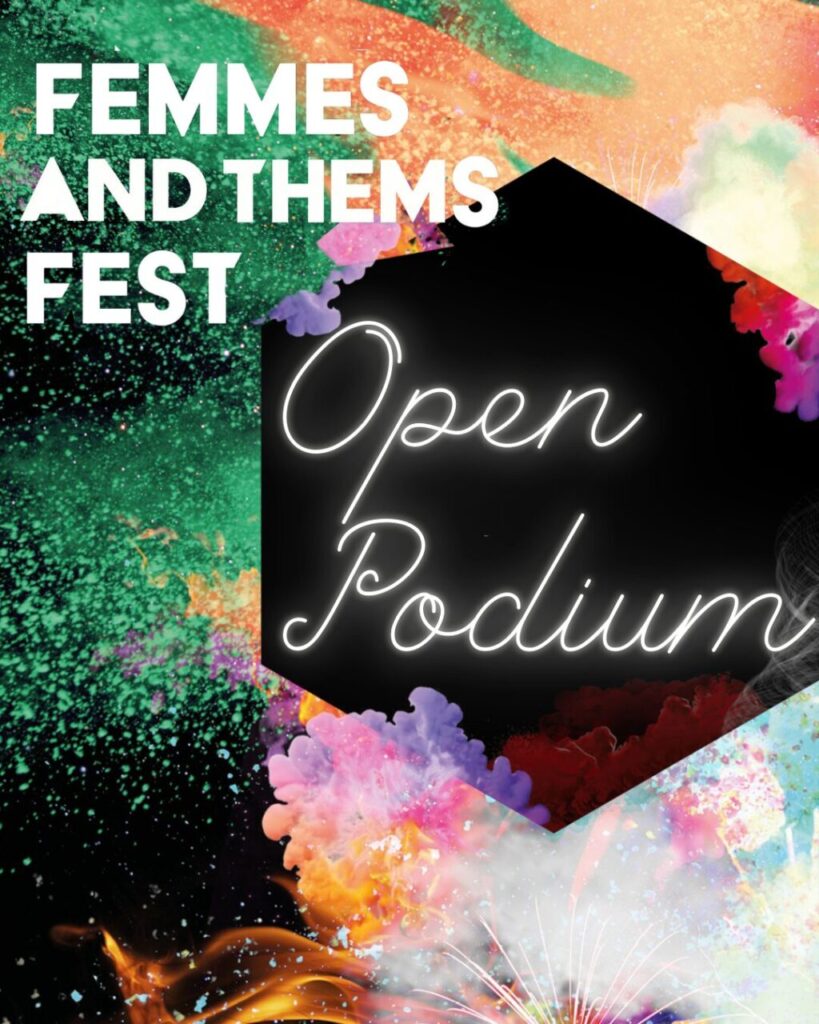 Open Podium Femmes and Thems